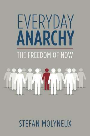 Everyday Anarchy de Molyneux, Stefan