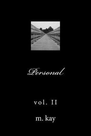 Personal Vol. II de Kay, M.