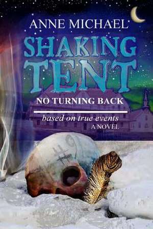 Shaking Tent de Anne Michael