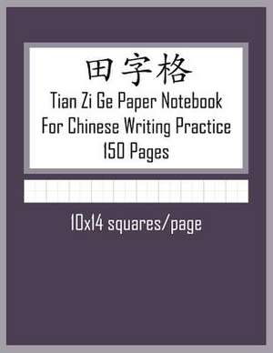 Tian Zi GE Paper Notebook for Chinese Writing Practice, 150 Pages de Meiyuan Publishing