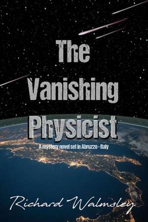 The Vanishing Physicist de Richard Walmsley