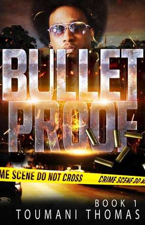 Bulletproof de Thomas, Toumani