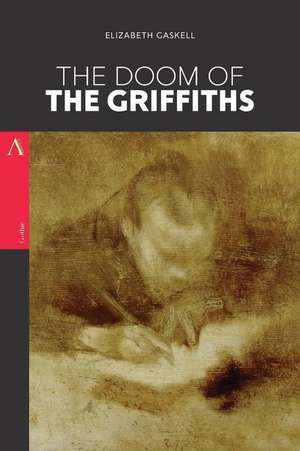 The Doom of the Griffiths de Elizabeth Cleghorn Gaskell