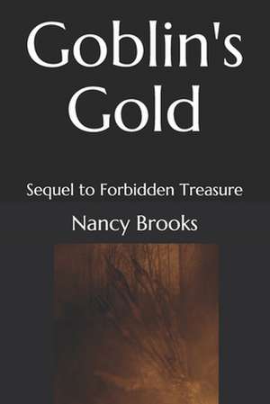 Goblin's Gold de Nancy Brooks