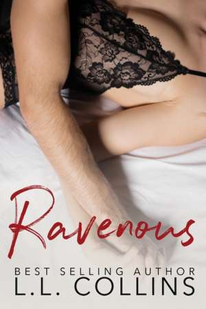 Ravenous de L. L. Collins