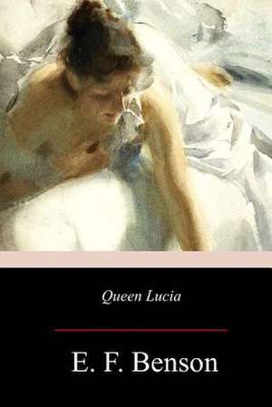 Queen Lucia de E. F. Benson