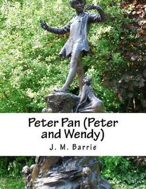 Peter Pan (Peter and Wendy) de James Matthew Barrie