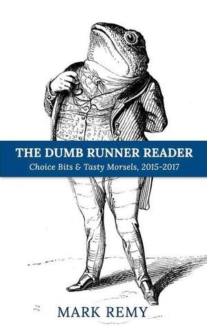 The Dumb Runner Reader de Mark Remy