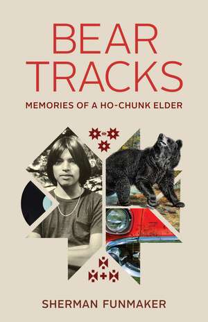 Bear Tracks: Memories of a Ho-Chunk Elder de Sherman Funmaker