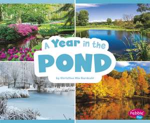 A Year in the Pond de Christina Mia Gardeski