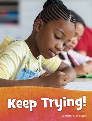 Keep Trying! de Martha E. H. Rustad