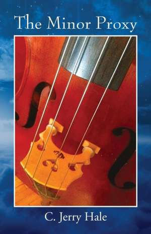 The Minor Proxy de C Jerry Hale