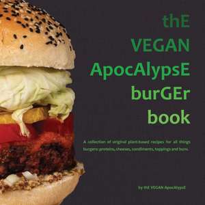 thE VEGAN ApocAlypsE burGEr book de Diane Pandolfini