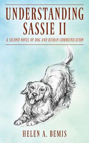 Understanding Sassie II de Helen A. Bemis