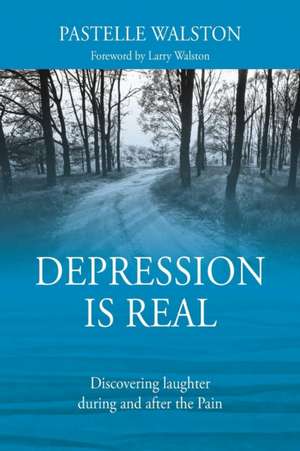 Depression is Real de Pastelle Walston