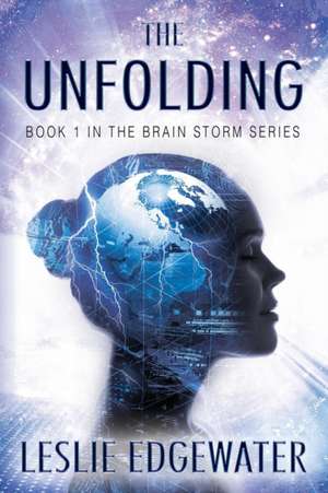 The Unfolding de Leslie Edgewater