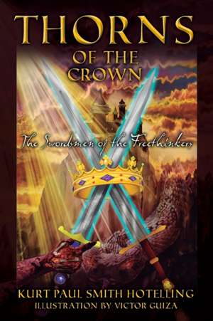 THORNS OF THE CROWN de Kurt Paul Hotelling