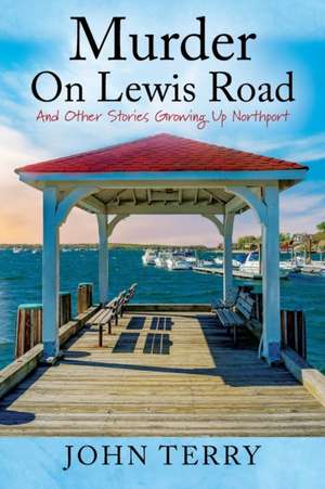 Murder On Lewis Road de John Terry