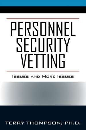 Personnel Security Vetting de Terry Thompson