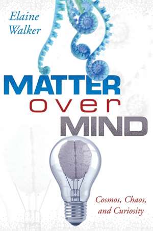 Matter Over Mind de Elaine Walker