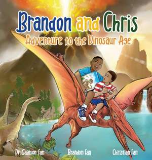 Brandon and Chris Adventure to the Dinosaur Age de Gainson Fan