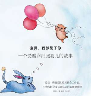 你，令我魂牵梦萦， 关于捐卵生宝宝的故事。 de Lori Metz