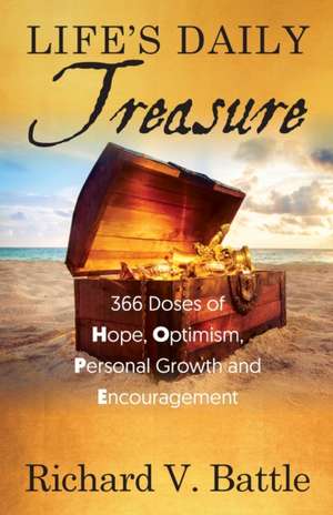 Life's Daily Treasure de Richard V. Battle