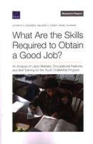 What Are the Skills Required to Obtain a Good Job? de Kathryn a Edwards