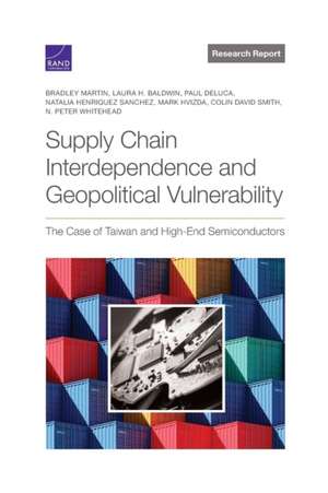 Supply Chain Interdependence and Geopolitical Vulnerability de Bradley Martin