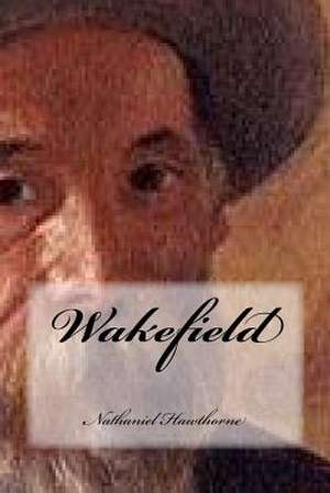 Wakefield de Nathaniel Hawthorne