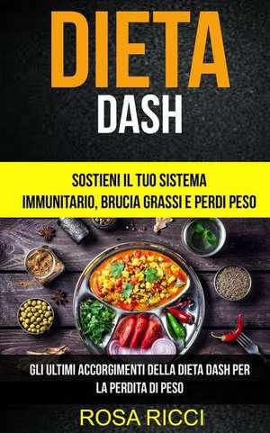 Dieta Dash de Ricci, Rosa