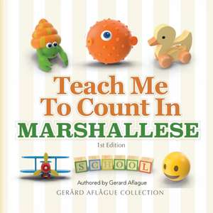 Teach Me to Count in Marshallese de Gerard Aflague