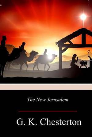 The New Jerusalem de G. K. Chesterton