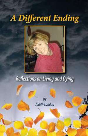 A Different Ending de Judith Landau