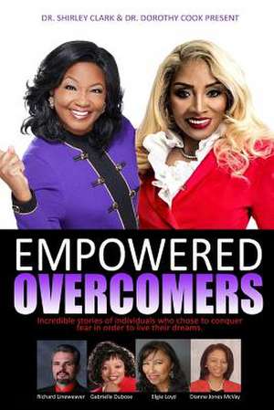 Empowered Overcomers de Dr Shirley K. Clark