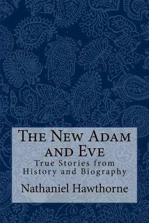 The New Adam and Eve de Nathaniel Hawthorne