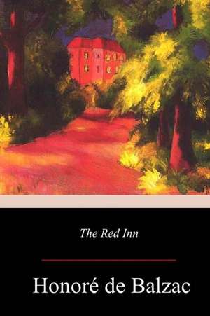 The Red Inn de Honore De Balzac