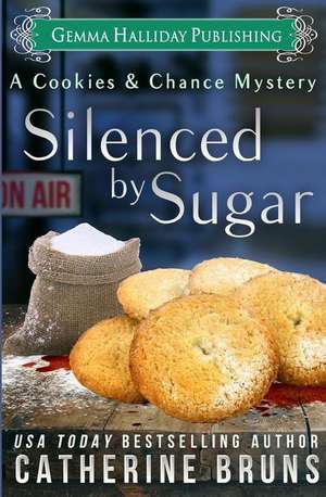 Silenced by Sugar de Catherine Bruns