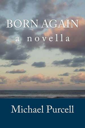 Born Again de Michael Purcell