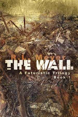 The Wall de Meyer, R. L.