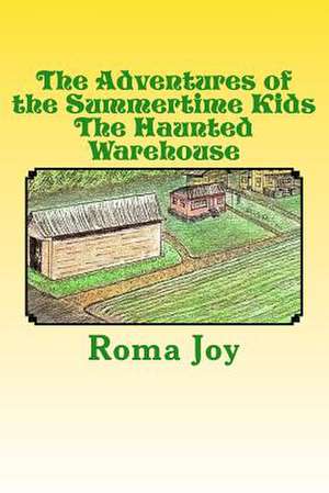 The Adventures of the Summertime Kids de Joy, Roma