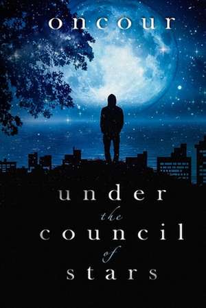 Under the Council of Stars de Oncour