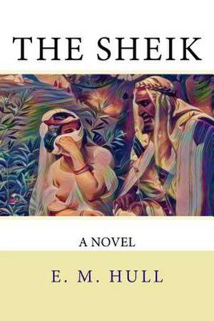 The Sheik de Edith Maude Hull