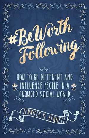 #Beworthfollowing de Dr Jennifer Bennett