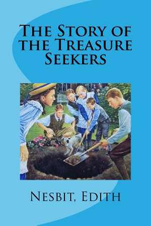 The Story of the Treasure Seekers de Edith Nesbit