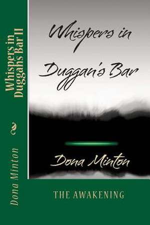 Whispers in Duggan's Bar de Minton, Dona