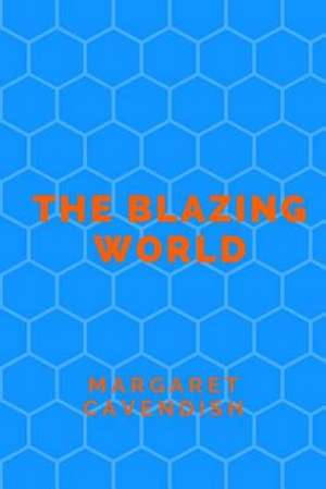 The Blazing World de Margaret Cavendish