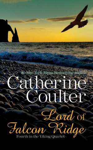 Lord of Falcon Ridge de Catherine Coulter