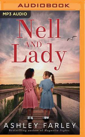 Nell and Lady de Ashley Farley