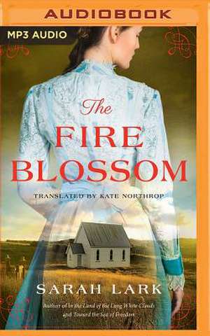 The Fire Blossom de Sarah Lark